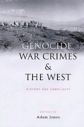 GENOCIDE, WAR CRIMES & THE WEST (Zed Books, 2004)