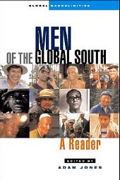 MEN OF THE GLOBAL SOUTH (Zed Books, 2006)
