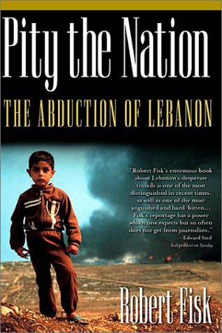 Robert Fisk - Pity the Nation